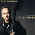 Manfred Brundl Silentbass - Tip Of The Tongue - Music CD