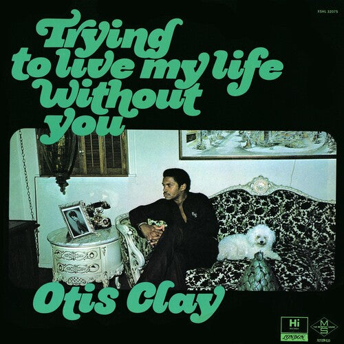 Otis Clay - Trying To Live My Life Without You - Vinyl Record