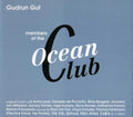 Gudrun Gut - Members Of The Oceanclub - Music CD