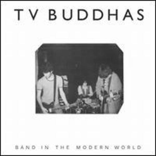 Tv Buddhas - Band In The Modern World - Vinyl Record