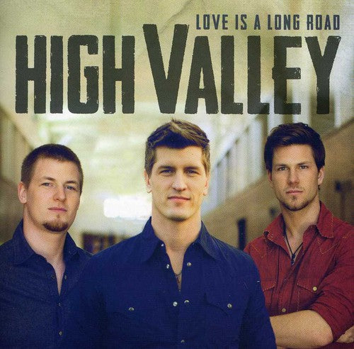 High Valley - Love Is A Long Road - Music CD