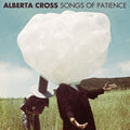 Alberta Cross - Songs Of Patience - Vinyl Record
