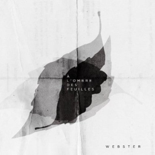 Webster - A L'ombre Des Feuilles - Music CD