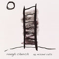 Rough Church - 46 Missed Calls / Live At Kpfk - Music CD