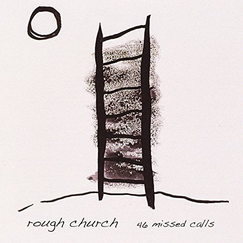 Rough Church - 46 Missed Calls / Live At Kpfk - Music CD