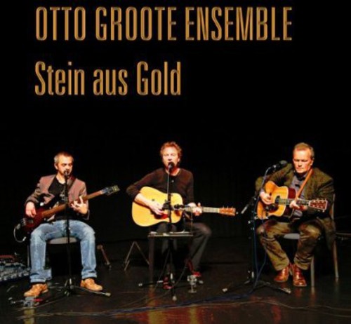 Groote,otto Ensemble - Stein Aus Gold - Music CD