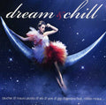 Dream & Chill / Various - Dream & Chill / Various - Music CD