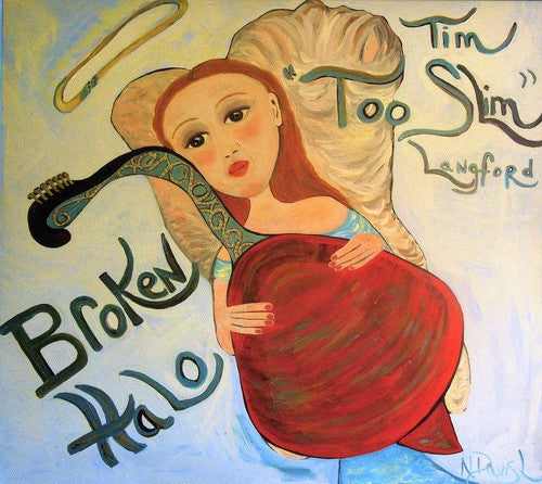 Langford,tim Too Slim - Broken Halo - Music CD