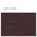 Fingers In The Noise - Sounds From The Moon - Music CD