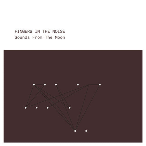 Fingers In The Noise - Sounds From The Moon - Music CD