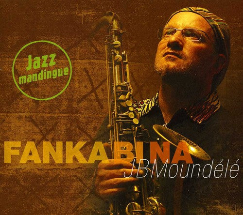 Moundele,jb - Fanka Bi Na - Music CD