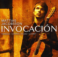 Jacobsson / Tarrega / Chopin - Invocacion: Works By Chopin Terraga Pujol & Llobet - Music CD