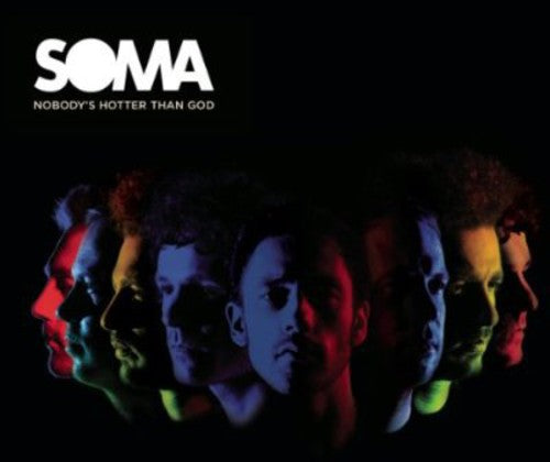 Soma - Nobody's Hotter Than God - Music CD