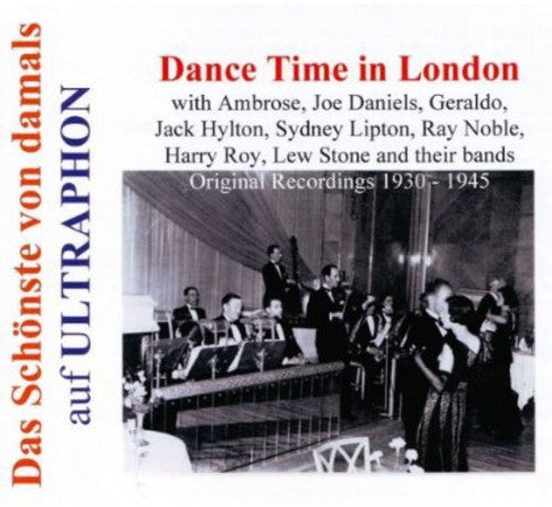 Dance Time In London 1930-45 - Dance Time In London 1930-45 - Music CD