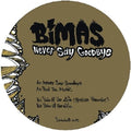 Bimas - Never Say Goodbye - Vinyl Record