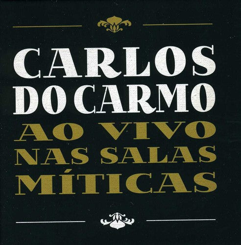 Do Carmo,carlos - Ao Vivo Nas Salas Miticas - Music CD