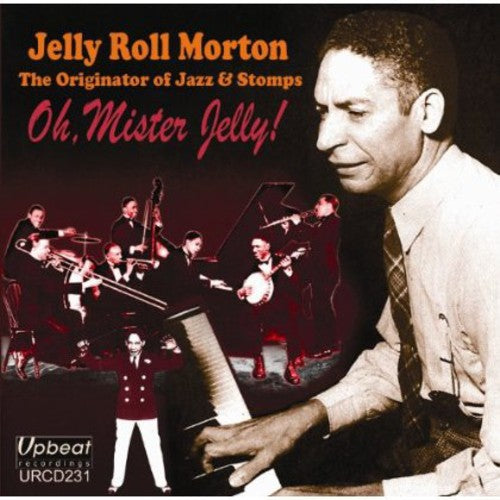 Morton,jelly Roll - Oh Mister Jelly! - Music CD