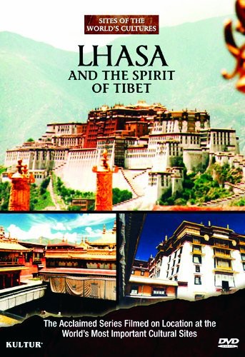 Lhasa And The Spirit Of Tibet: Sites Of The - Lhasa And The Spirit Of Tibet: Sites Of The - DVD