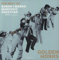 Markovic,boban & Marko - Golden Horns - The Best Of - Vinyl Record