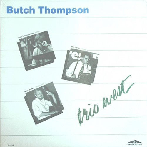 Thompson,butch - Trio West - Vinyl Record