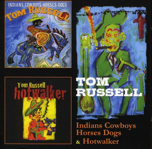 Russell,tom - Indians Cowboys Horses Dogs / Hotwalker - Music CD
