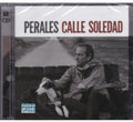 Perales,jose Luis - Calle Soledad - Music CD