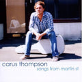 Thompson,carus - Songs From Martin St - Music CD