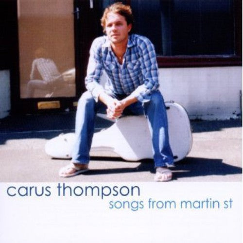 Thompson,carus - Songs From Martin St - Music CD