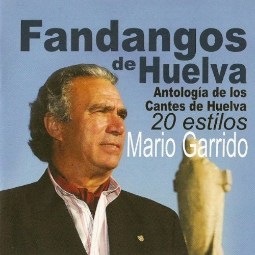 Garrido,mario - Fandangos De Huelva Antologia - Music CD