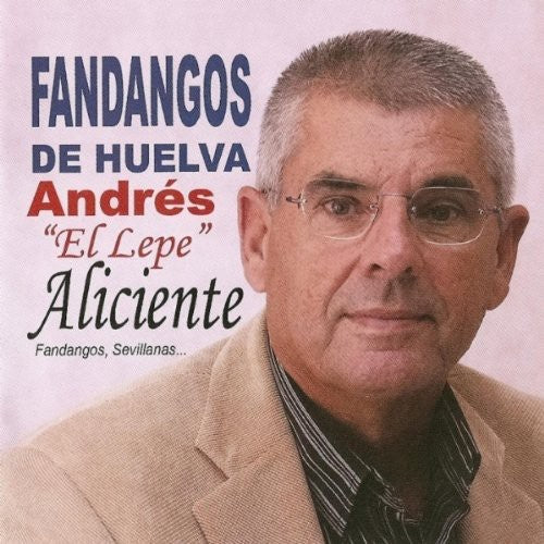 Andres El Lepe - Fandangos De Huelva - Music CD