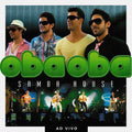 Oba Oba Samba House Ao Vivo - Oba Oba Samba House Ao Vivo - Music CD
