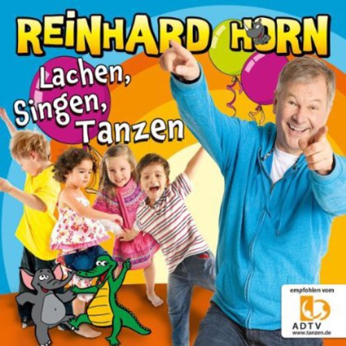 Horn,reinhard - Lachen Singen Tanzen - Music CD