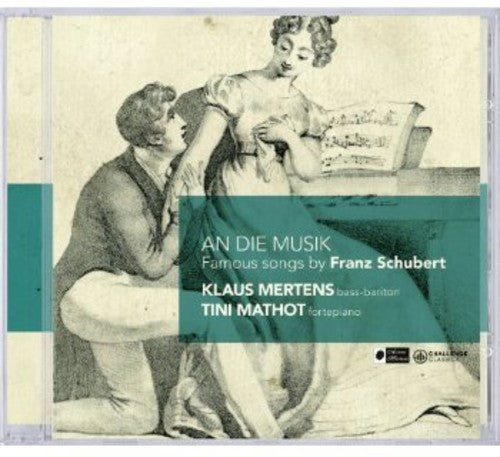 Schubert / Mathot / Mertens - An Die Musik: Famous Songs - Music CD