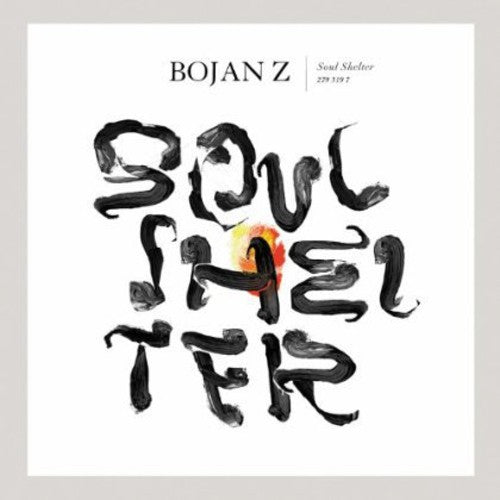 Bojan Z - Soul Shelter - Music CD