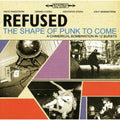 Refused - Shape Of Punk To Come - Music CD