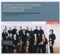 Handel,g.f. - Water Music/fireworks/tafelmusikbaroque Orchestra/ - Music CD