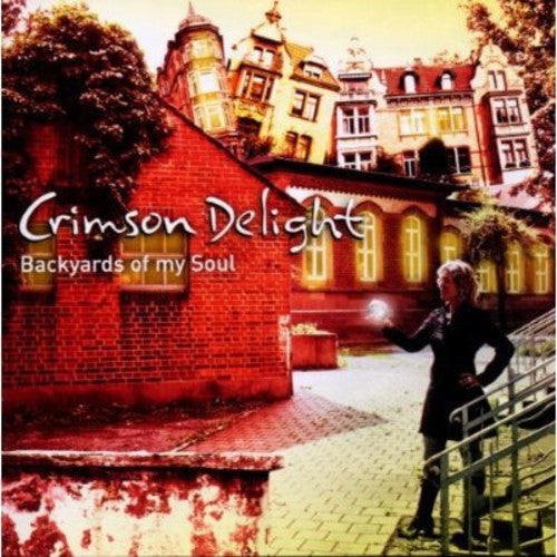 Crimson Delight - Backyards Of My Soul - Music CD