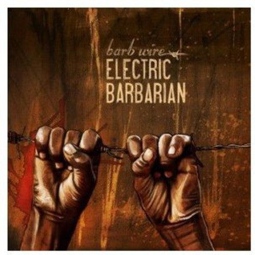 Electric Barbarian - Barb Wire - Music CD
