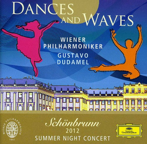 Dudamel / Wiener Philharmoniker - Dances & Waves: Schoenbrunn 2012 Night Concert - Music CD