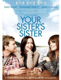 Your Sister's Sister - Your Sister's Sister - DVD
