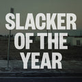 Slacker Of The Year Vinyl Record
