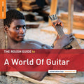 Various Artists - Rough Guide To A World Of Guitar (Indie Exclusive) Vinyl Record