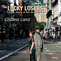 Lucky Losers, The - Godless Land Vinyl Record
