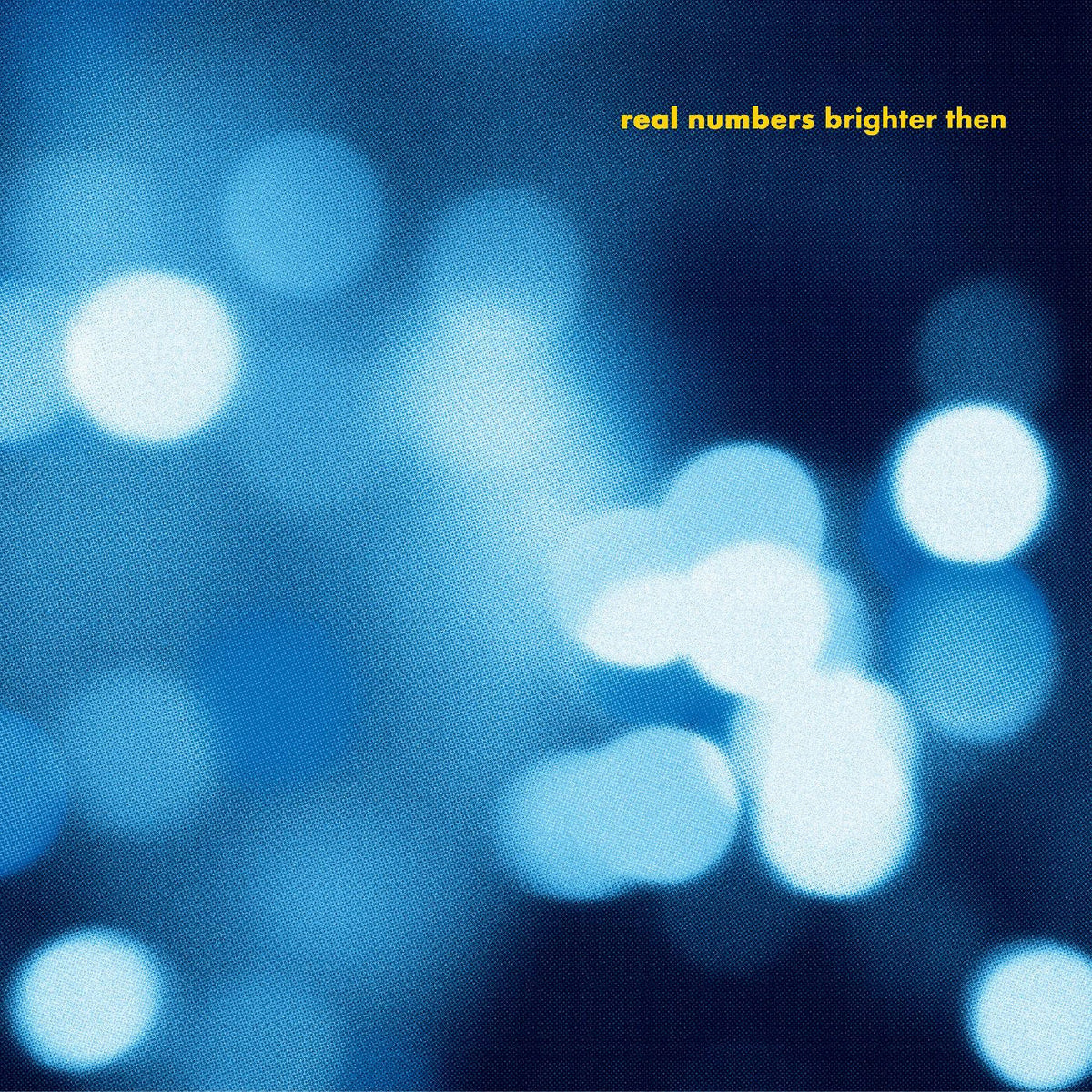 Real Numbers - Brighter Then Vinyl Record