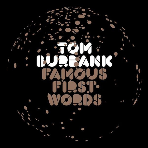 Tom Burbank - Famous First Words (2LP) Vinyl Record