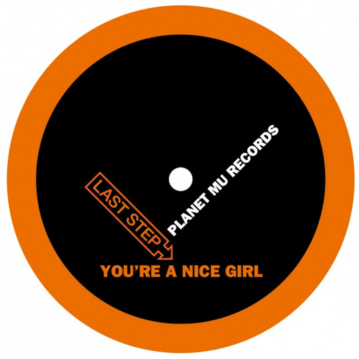 Last Step - You're A Nice Girl - 12" Vinyl Record
