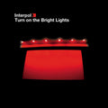 Turn On The Bright Lights Vinyl Record