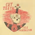 Cut Teeth - Televandalism (Color Vinyl) Vinyl Record