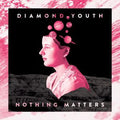 Nothing Matters (Color Vinyl) Vinyl Record