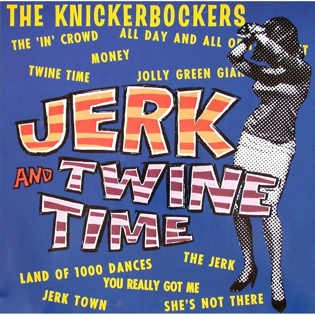 The Knickerbockers - Jerk and Twine Time Vinyl Record